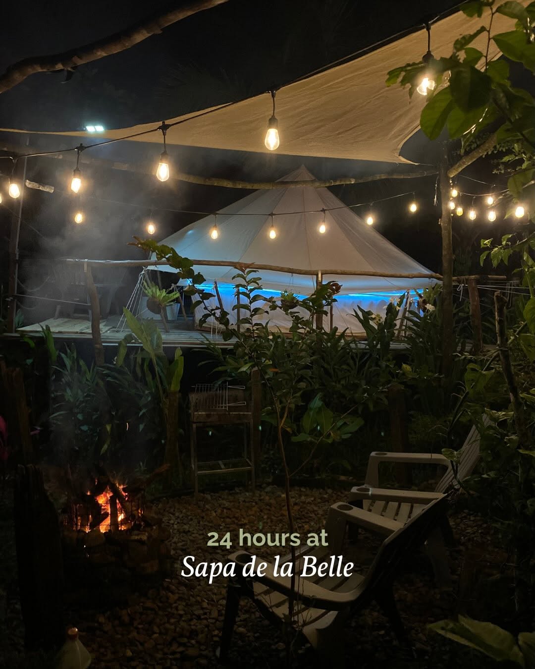 24 hours at Sapa de la Belle — night tent with bonfire and string lights
